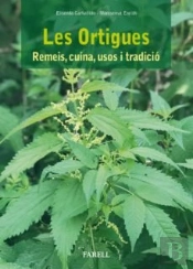 Les Ortigues. Remeis, Cuina, Usos I Tradicio