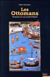 Les Ottomans ; Variations Sur Une Société D'Empire
