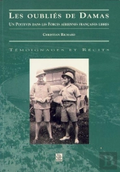 Les Oublies De Damas Un Poitevin Dans Les Forces Aeriennes Francaises Libres