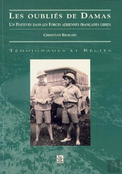 Bertrand.pt - Les Oublies De Damas Un Poitevin Dans Les Forces Aeriennes Francaises Libres