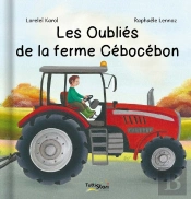 Les Oubliés De La Ferme Cébocébon