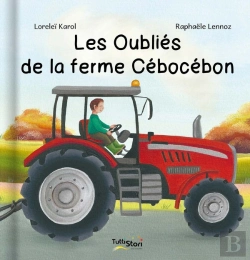 Bertrand.pt - Les Oubliés De La Ferme Cébocébon