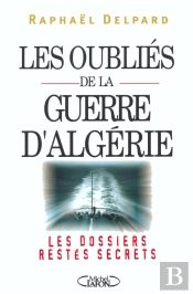 Les Oublies De La Guerre D Algerie