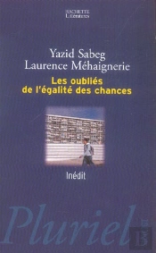 Les Oublies De L'Egalite Des Chances
