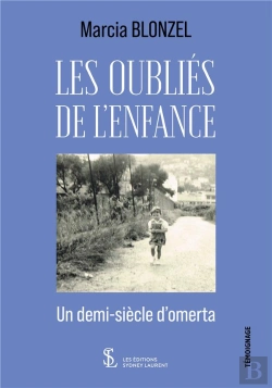 Bertrand.pt - Les Oubliés De L'Enfance : Un Demi-Siècle D'Omerta