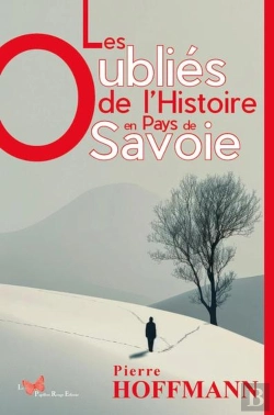 Bertrand.pt - Les Oubliés De L'Histoire En Pays De Savoie