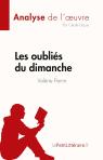 Les Oubliés Du Dimanche De Valérie Perrin : Résumé Complet Et Analyse Détaillée