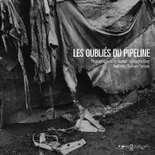 Les Oubliés Du Pipeline