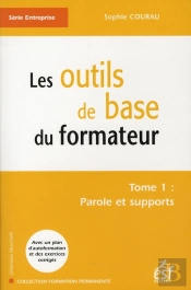 Les Outils De Base Du Formateur T.1 ; Paroles Et Supports