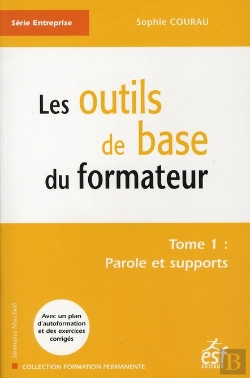Bertrand.pt - Les Outils De Base Du Formateur T.1 ; Paroles Et Supports
