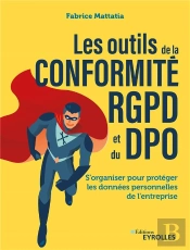Les Outils De La Conformite Rgpd Et Du Dpo - S'Organiser Pour Proteger Les Donnees Personnelles De L