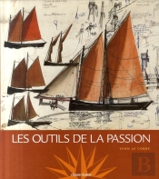 Les Outils De La Passion (Édition 2007)