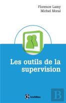 Les Outils De La Supervision Des Métiers De L'Accompagnement, De L'Aide Et Des Ressources Humaines