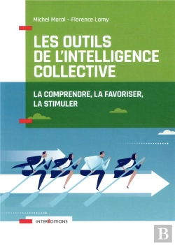 Bertrand.pt - Les Outils De L'Intelligence Collective - 2e Ed. - La Favoriser, La Comprendre, La Stimuler