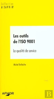Les Outils De L'Iso 9001 ; La Qualite De Service