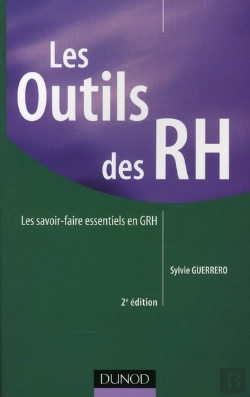 Bertrand.pt - Les Outils Des Rh ; Les Savoir-Faire Essentiels En Grh (2e Édition)