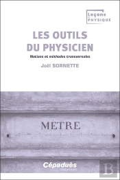 Les Outils Du Physicien : Notions Et Méthodes Transversales