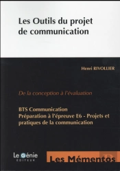 Les Outils Du Projet De Communication ; De La Conception À L'Évaluation (2e Édition)