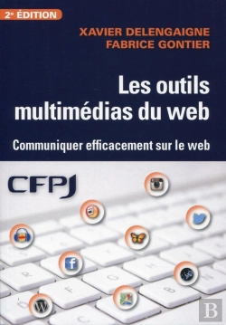 Bertrand.pt - Les Outils Multimedias Du Web ; Communiquer Effecacement Sur Le Web