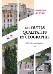 Les Outils Qualitatifs En Géographie : Méthodes Et Applications (2e Édition)
