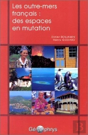 Les Outre-Mers Francais :Des Espaces En Mutation