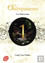 Les Outrepasseurs - Tome 1 - Les Heritiers