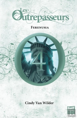 Bertrand.pt - Les Outrepasseurs - Tome 4 Ferenusia