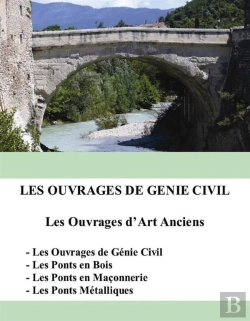Bertrand.pt - Les Ouvrages De Génie Civil ; Les Ouvrages D'Art Anciens