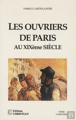 Bertrand.pt - Les Ouvriers De Paris Au Xixème Siècle