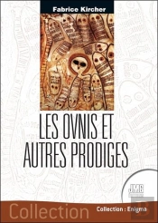 Les Ovnis Et Autres Prodiges