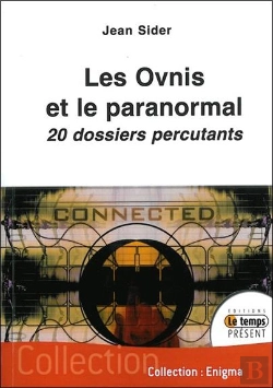 Bertrand.pt - Les Ovnis Et Le Paranormal ; 20 Dossiers Percutants