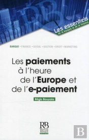 Les Paiements À L'Heure De L'Europe Et De L'E-Paiement