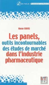Les Panels, Outils Incontournables Des Études De Marche Dans L'Industrie Pharmaceutique