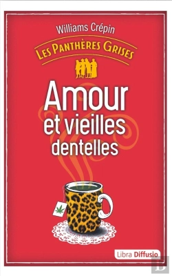 Bertrand.pt - Les Panthères Grises Tome 1 : Amour Et Vieilles Dentelles