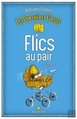 Bertrand.pt - Les Panthères Grises Tome 2 : Flics Au Pair