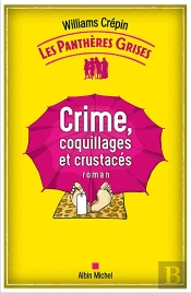 Les Panthères Grises Tome 3 : Crime, Coquillages Et Crustacés