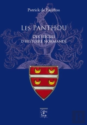 Les Panthou, Dix Siecles D'Histoire Normande