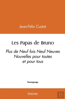 Bertrand.pt - Les Papas De Bruno : Plus De Neuf Fois Neuf Neuves Nouvelles Pour Toutes Et Pour Tous