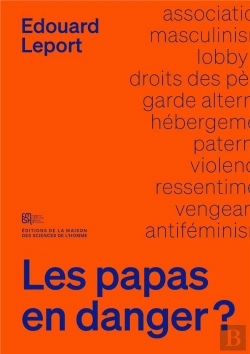Bertrand.pt - Les Papas En Danger ? Des Pères À L'Assaut Des Droits Des Femmes