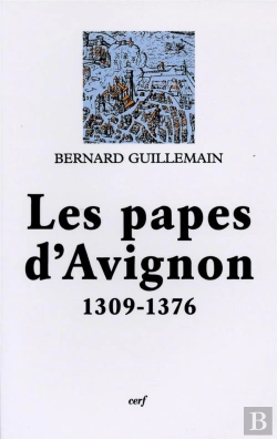 Bertrand.pt - Les Papes D'Avignon: 1309-1376