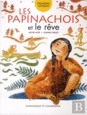 Les Papinachois Et Le Rêve