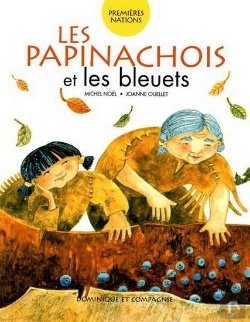 Bertrand.pt - Les Papinachois Et Les Bleuets