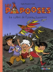 Les Papooses T.3 ; La Colère De L'Oiseau Tonnerre