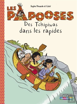 Bertrand.pt - Les Papooses T.5 ; Des Tchipiwas Dans Les Rapides