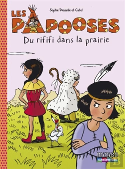 Bertrand.pt - Les Papooses T.6 ; Du Rififi Dans La Prairie