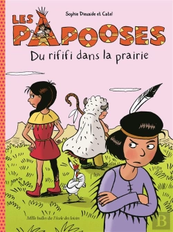 Bertrand.pt - Les Papooses Tome 6 : Du Rififi Dans La Prairie