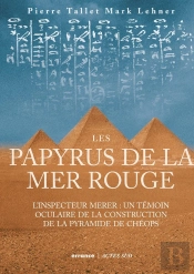 Les Papyrus De La Mer Rouge Et La Construction Des Pyramides