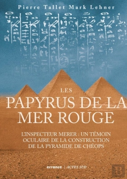 Bertrand.pt - Les Papyrus De La Mer Rouge Et La Construction Des Pyramides