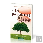 Les Paraboles De Jesus - La Sagesse Du Sauveur
