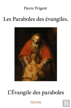 Bertrand.pt - Les Paraboles Des Evangiles ; L'Évangile Des Paraboles
